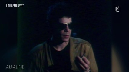 Alcaline, Les News du 26/10 avec Lou Reed