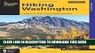 Ebook Hiking Washington: A Guide to the State s Greatest Hiking Adventures (State Hiking Guides