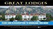 Best Seller Great Lodges of the National Parks, Volume Two Free Read
