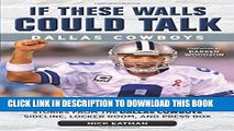Best Seller If These Walls Could Talk: Dallas Cowboys: Stories from the Dallas Cowboys Sideline,