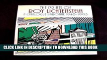 Best Seller The Prints of Roy Lichtenstein: A Catalogue Raisonne 1948-1993 Free Download