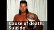 WWE wrestlers death reasons R I P