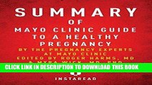 [PDF] Summary of Mayo Clinic Guide to a Healthy Pregnancy: By the Pregnancy Experts at Mayo