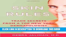 Best Seller Skin Rules: Trade Secrets from a Top New York Dermatologist Free Read
