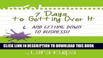 Ebook 7 Days to Getting Over It (...and Getting Down to Business) (7 Days to Getting Down to