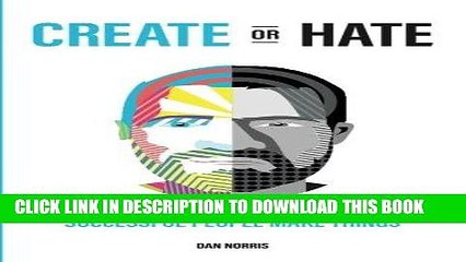 [PDF] Create Or Hate: Successful People Make Things Full Online