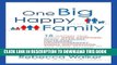 [PDF] One Big Happy Family: 18 Writers Talk About Open Adoption, Mixed Marriage, Polyamory,