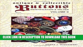 Best Seller Antique   Collectible Buttons: Identification   Values, Vol. 2 Free Read