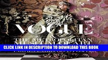 Best Seller Vogue and The Metropolitan Museum of Art Costume Institute: Parties, Exhibitions,