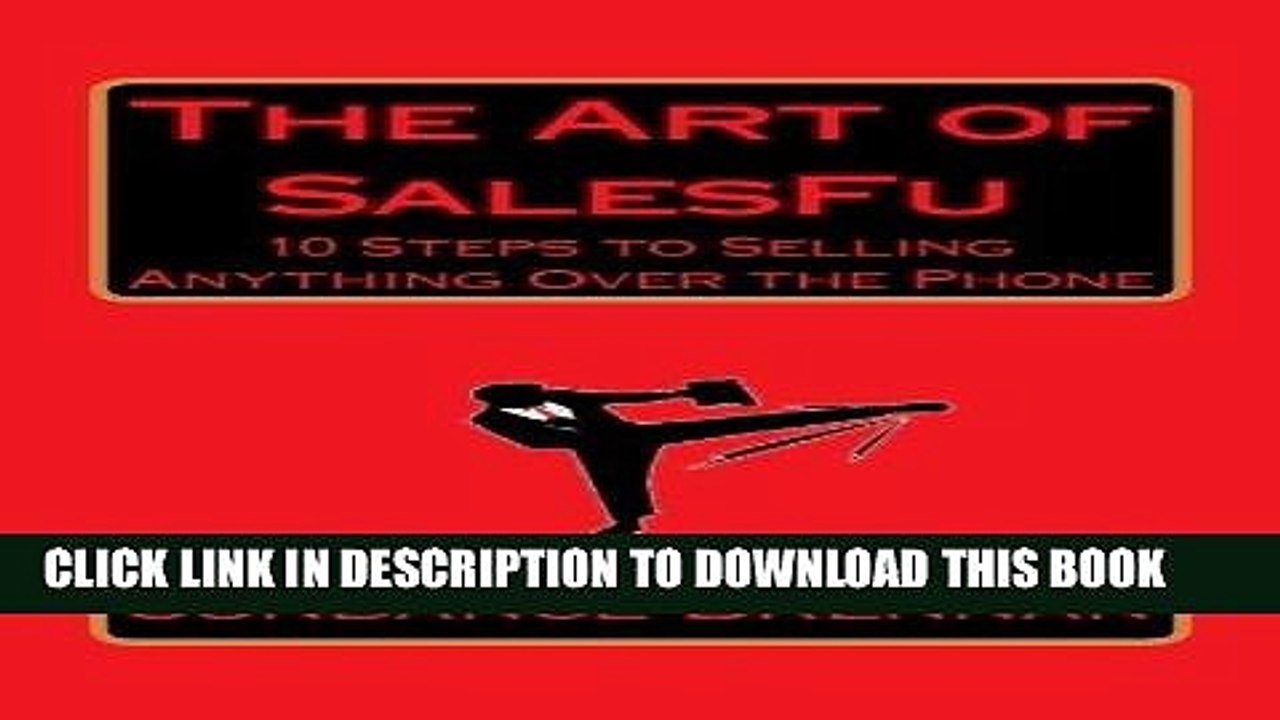 [PDF] The Art of SalesFu: 10 Steps to Selling Anything Over the Phone Full Online