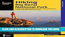 Ebook Hiking Big Bend National Park: A Guide to the Big Bend Area s Greatest Hiking Adventures,