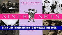 [PDF] Sister Sets: Sisters Whose Togetherness Sets Them Apart [Full Ebook]