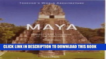 Download Video: [PDF] The Maya: Palaces and Pyramids of the Rain Forest Popular Online