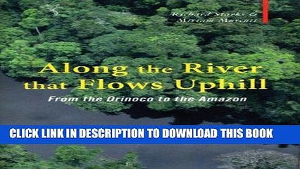 Best Seller Along the River that Flows Uphill: From the Orinoco to the Amazon (Armchair Traveller)