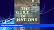 Big Deals  The Guilt of Nations: Restitution and Negotiating Historical Injustices  Best Seller