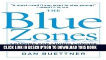 Ebook The Blue Zones: Lessons for Living Longer From the People Who ve Lived the Longest Free Read
