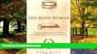 Books to Read  The Bone Woman: A Forensic Anthropologist s Search for Truth in the Mass Graves of