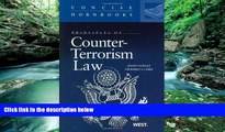 Big Deals  Principles of Counter-Terrorism Law (Concise Hornbook Series)  Full Ebooks Best Seller
