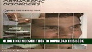 [FREE] EBOOK Orthopedic Disorders (Mosby s Clinical Nursing Series) ONLINE COLLECTION