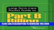 [READ] EBOOK Long-Term Care Pocket Guide to Part B Billing, Second Edition (Long-Term Care Pocket