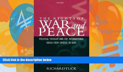 Big Deals  The Rights of War and Peace: Political Thought and the International Order from Grotius