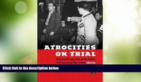 Big Deals  Atrocities on Trial: Historical Perspectives on the Politics of Prosecuting War Crimes