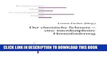 [FREE] EBOOK Der chronische Schmerz - eine interdisziplinÃ¤re Herausforderung (KomplementÃ¤re