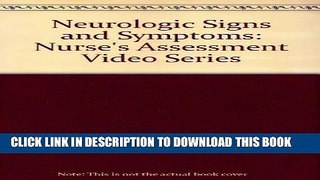 [READ] EBOOK Neurologic Signs and Symptoms: Nurse s Assessment Video Series BEST COLLECTION