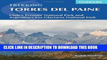 Ebook Trekking Torres del Paine: Chile s Premier National Park and Argentina s Los Glaciares