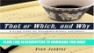 Ebook That or Which, and Why: A Usage Guide for Thoughtful Writers and Editors Free Read
