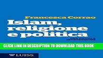 Best Seller Islam, religione e politica: Una piccola introduzione (Italian Edition) Free Read