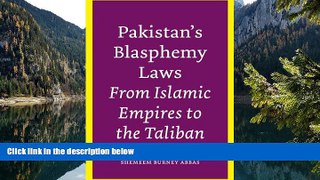 READ NOW  Pakistan s Blasphemy Laws: From Islamic Empires to the Taliban  Premium Ebooks Full PDF