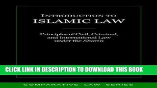 Best Seller Introduction to Islamic Law: Principles of Civil, Criminal, and International Law