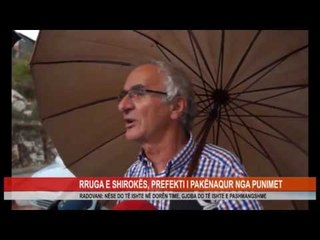 RRUGA E SHIROKËS, PREFEKTI I PAKËNAQUR NGA PUNIMET