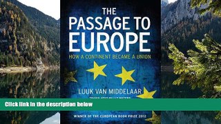 Deals in Books  The Passage to Europe: How a Continent Became a Union  Premium Ebooks Online Ebooks