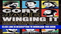 Best Seller Cory Jane - Winging It: Random Tales from the Right Wing Free Read