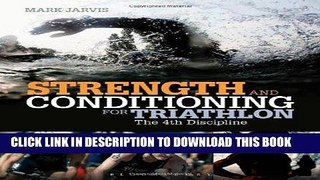 Best Seller Strength and Conditioning for Triathlon: The 4th Discipline Free Download