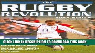 Best Seller The Rugby Revolution: The Explosive Inside Story of the Power Politics that Created