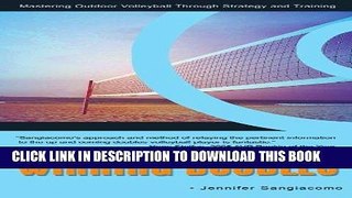 Best Seller Winning Doubles: Mastering Outdoor Volleyball Through Strategy and Training Free Read