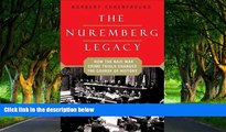 Deals in Books  The Nuremberg Legacy: How the Nazi War Crimes Trials Changed the Course of