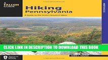 Best Seller Hiking Pennsylvania: A Guide to the State s Greatest Hikes (State Hiking Guides