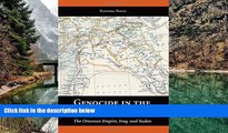 READ NOW  Genocide in the Middle East: The Ottoman Empire, Iraq, and Sudan  Premium Ebooks Online