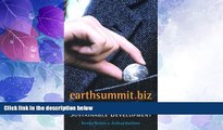 Big Deals  Earthsummit.Biz: The Corporate Takeover of Sustainable Development  Full Read Most Wanted