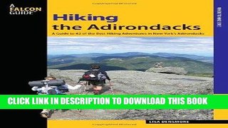 Best Seller Hiking the Adirondacks: A Guide To 42 Of The Best Hiking Adventures In New York s