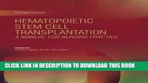 [FREE] EBOOK Hematopoietic Stem Cell Transplantation: A Manual for Nursing Practice (Second