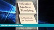 Must Have  Effective Medical Testifying: A Handbook for Physicians, 1e  READ Ebook Full Ebook