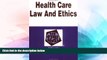 Must Have  Health Care Law and Ethics in a Nutshell (2nd Ed) (Nutshell Series)  READ Ebook Online