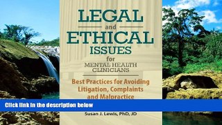 Must Have  Legal and Ethical Issues for Mental Health Clinicians: Best Practices for Avoiding