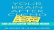 Ebook Your Brain after Chemo: A Practical Guide to Lifting the Fog and Getting Back Your Focus
