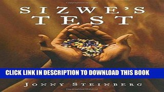 Best Seller Sizwe s Test: A Young Man s Journey Through Africa s AIDS Epidemic Free Read
